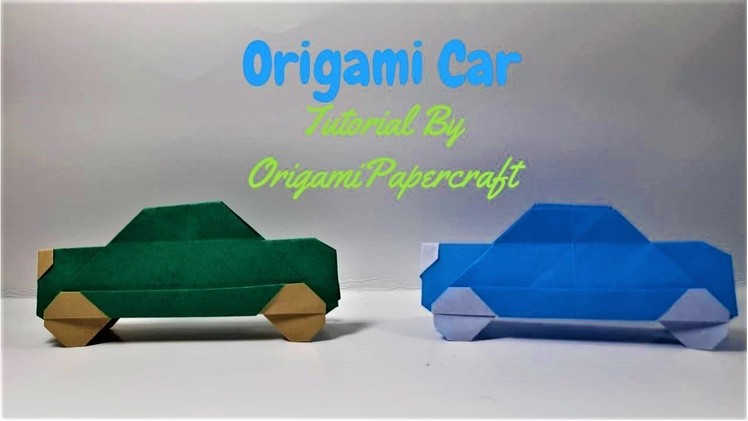 Origami Car ???????? Tutorial By OrigamiPaperCraft