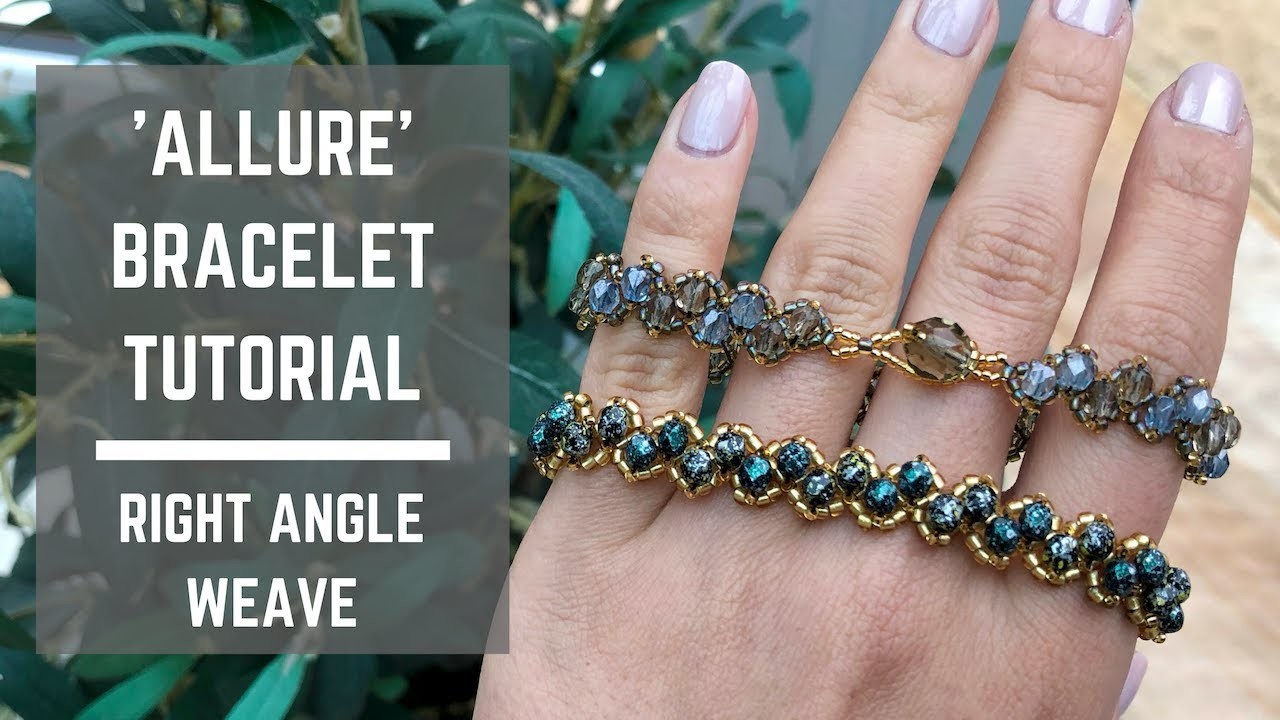 Allure Bracelet Tutorial Right Angle Weave Beaded Bracelet 