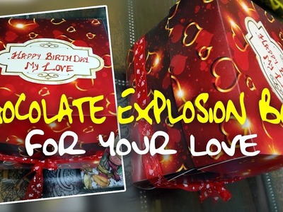 Chocolate Explosion Box | Handmade Gifts | Birthday Gifts Ideas