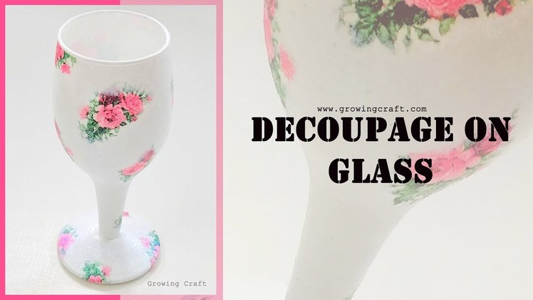 DECOUPAGE ON GLASS♥DECOUPAGE FOR BEGINNERS♥GROWING CRAFT♥DIY HOME DECOR AND GIFTS