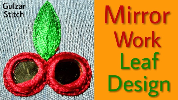 Gulzar Stitch: Mirror Work Leaf Design || Aari Work Tutorial ||Hand Embroidery