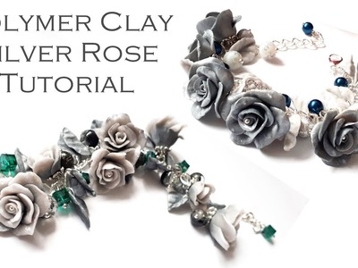 Polymer Clay Silver Rose Bracelet Tutorial and Jewellery Ideas - Realistic Rose