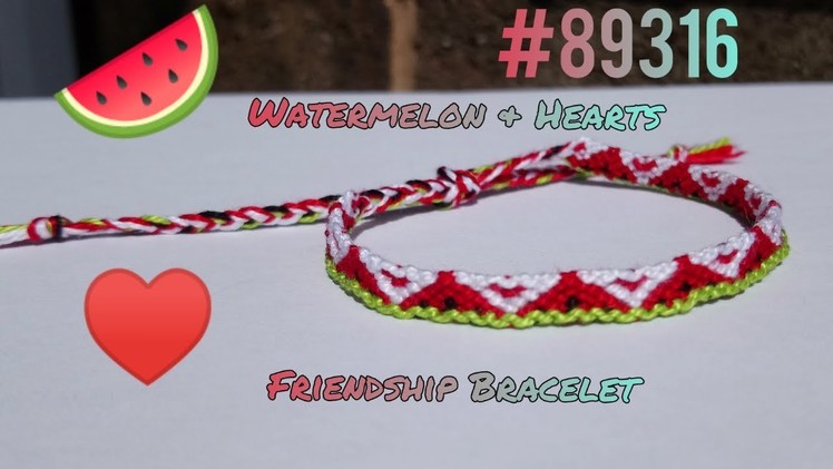 Watermelon and Hearts Friendship Bracelet Tutorial [#89316]