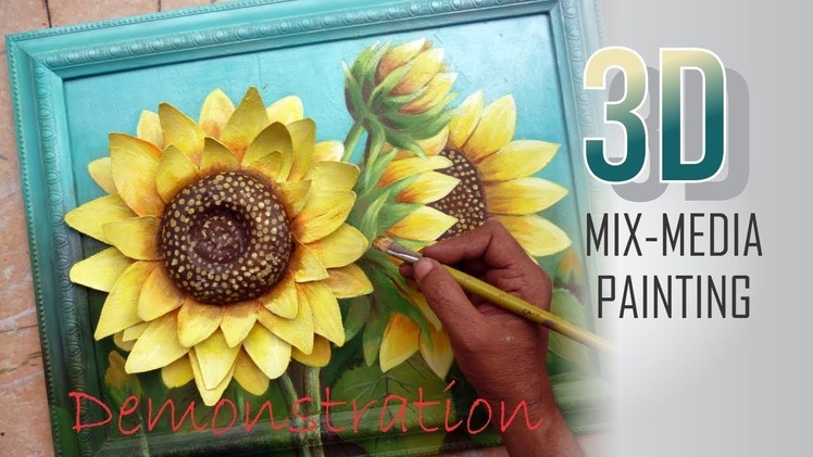 3D MIX-MEDIA PAINTING  II  SUNFLOWER