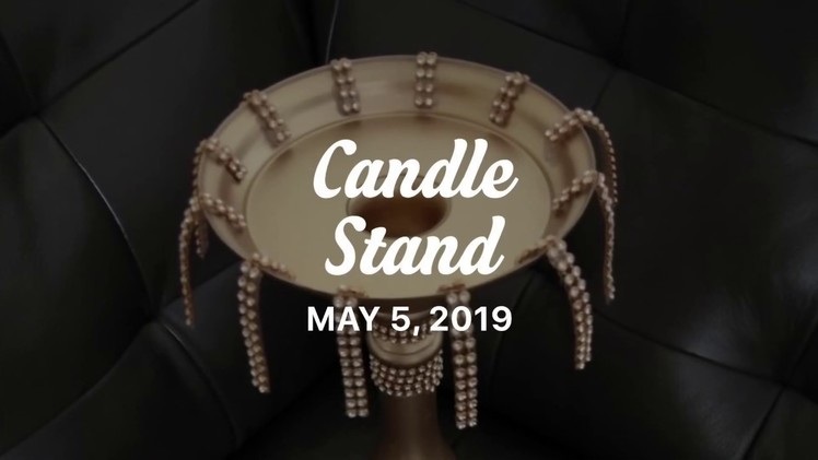 DIY Candle Stand Decorations