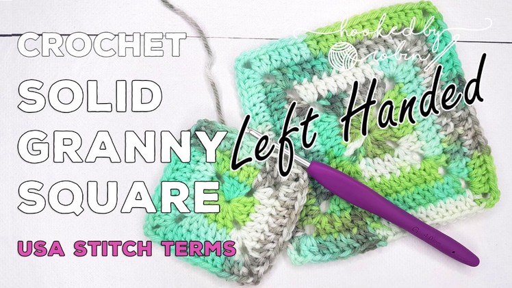LEFT HANDED How to crochet a Solid Granny Square | easy crochet square for beginners