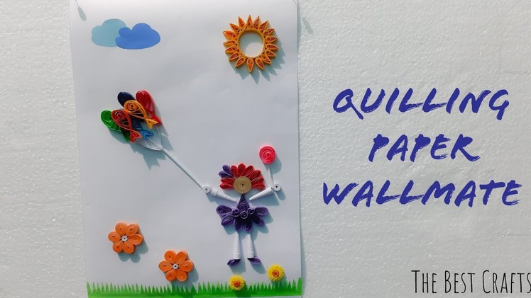 Quilling Paper Wallmate | The Best Crafts
