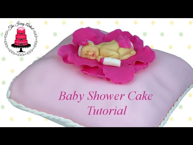 Baby Shower Pillow Cake - How To With The Icing Artist & Woodland Bakery