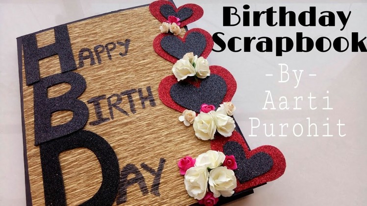 DIY Birthday scrapbook ||Happy Birthday Scrapbook || Birthday special Scrapbook