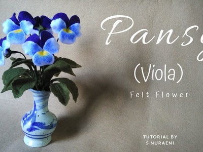 Felt Pansy Flower - Tutorial Bunga Pansy (Viola) Dari Kain Flanel