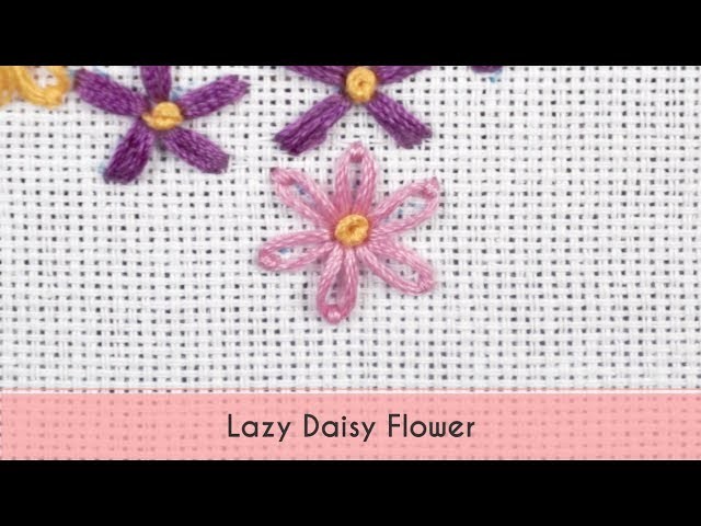 Lazy Daisy Flower | Beginner Embroidery Tutorial