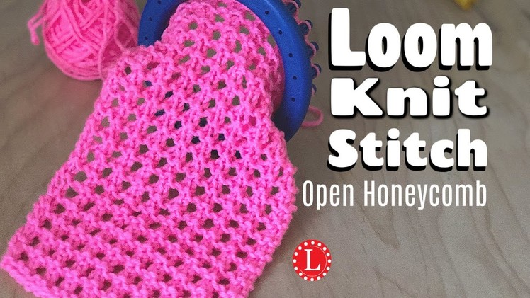 LOOM KNITTING STITCHES: Open Honeycomb Eyelet Lace Stitch | Loomahat