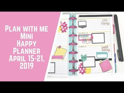 Plan with Me- Mini Happy Planner- April 15-21, 2019