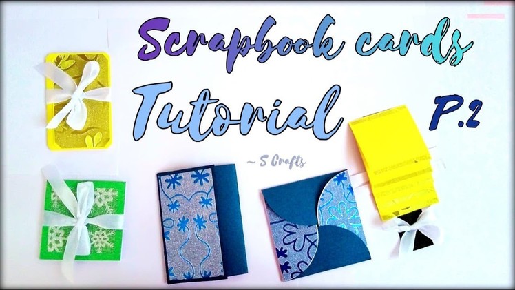 Scrapbook Cards Tutorial ✂️ | P.2 | Handmade | S Crafts | Handmade cards tutorial