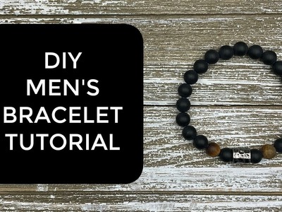 The BEST and EASIEST Men's Bracelet!  How to TUTORIAL