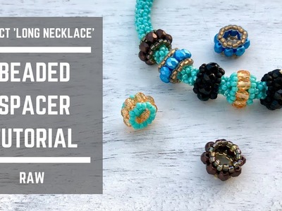 Beaded spacer tutorial | Right Angle Weave