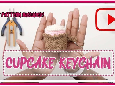 Cupcake Keychain | Crochet Cupcake Pattern