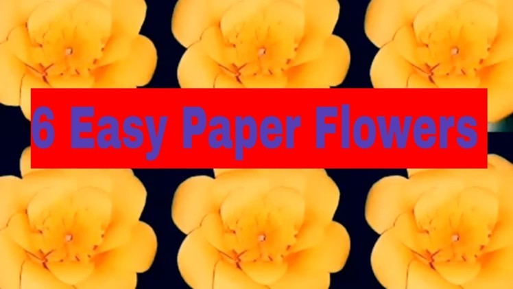 DIY: 6 Easy Paper Flowers|Origami Paper Flower Making|How to make paper origami flowers