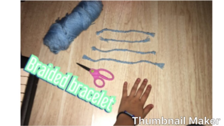 DIY braided bracelets