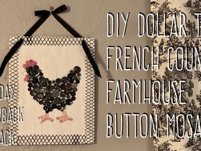 DIY Dollar Tree French Country Farmhouse Button Mosaic -Thursday Throwback Comeback