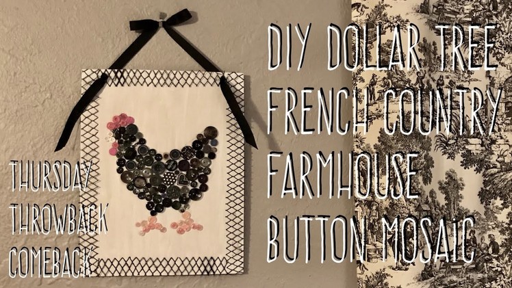 DIY Dollar Tree French Country Farmhouse Button Mosaic -Thursday Throwback Comeback