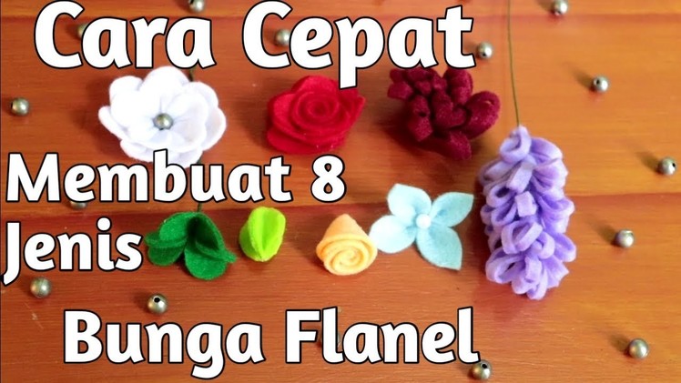 DIY Leaf Clover, Hydrangea, Flower Butt, Daisy |Tutorial 8 Flowers Felt