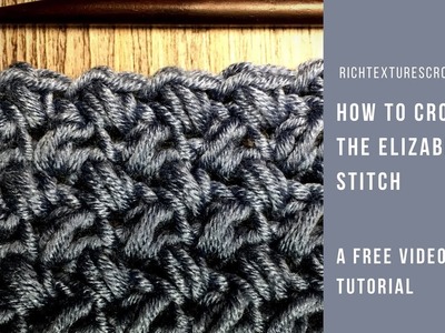 Elizabeth Stitch - How to Crochet