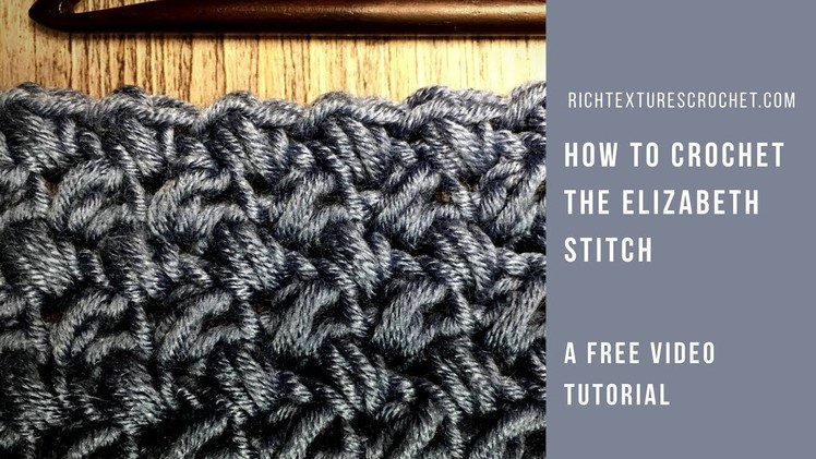 Elizabeth Stitch - How to Crochet