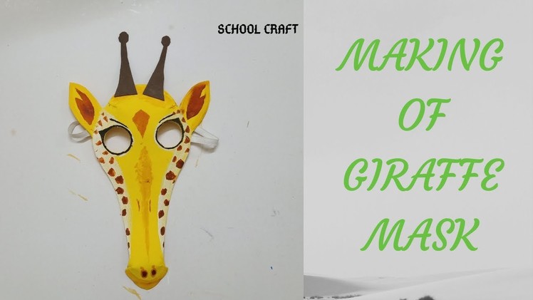 Giraffe mask| How to make giraffe mask| School Craft|