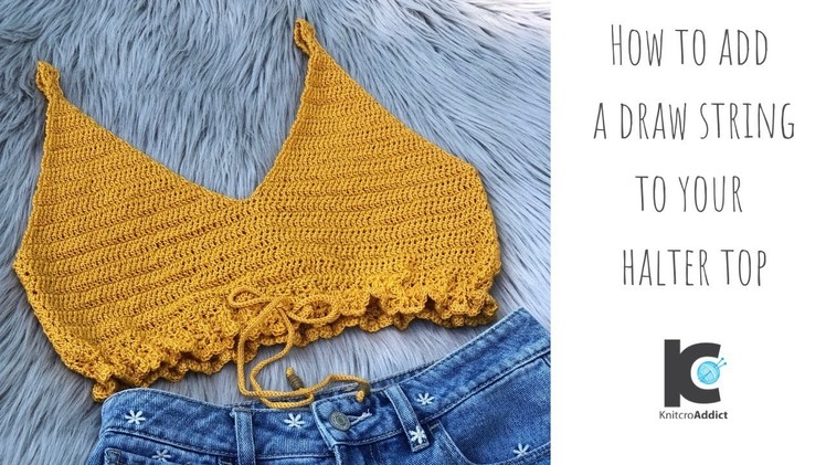 How to add a draw string to your halter top