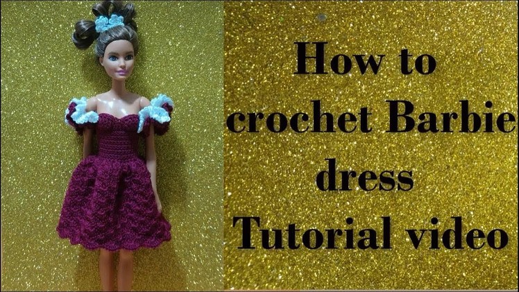 How to crochet barbie dress tutorial (left hand)