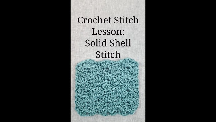 Left Handed Crochet: Solid Shell Stitch