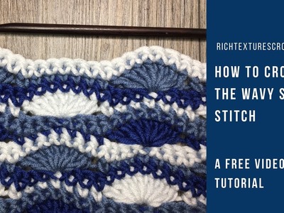 Wavy Shell Stitch - How to Crochet