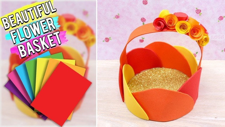 DIY Easy Beautiful Flower Basket With Paper - Easy Craft Ideas.