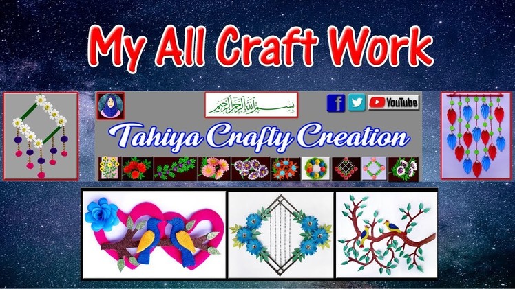 Diy Paper Crafts | My All Craft Work | Tahiya Crafty Creation