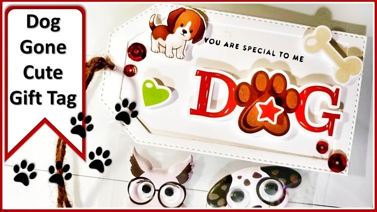 Dog Gone Cute Gift Tag || Miss Kate Cuttables || Creative Glam Craft Series