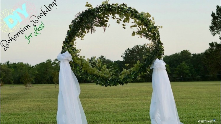 DIY Circle of Love Bohemian Wedding Backdrop for Less! | DIY Backdrop | DIY Tutorial