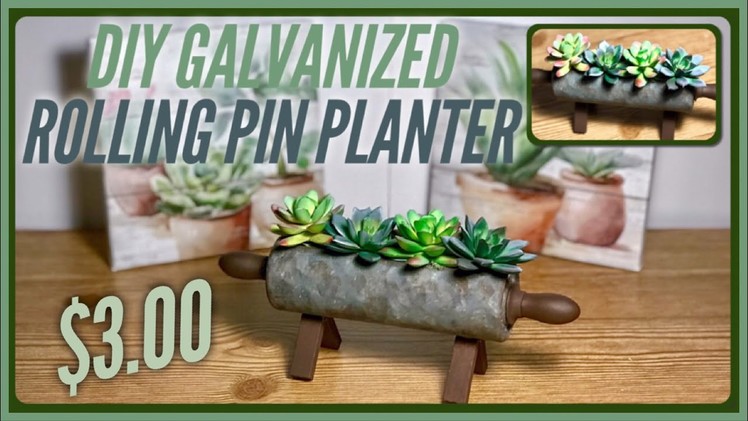 DIY Galvanized Rolling Pin Succulent Planter - Dollar Tree Farmhouse Rustic Kitchen Decor