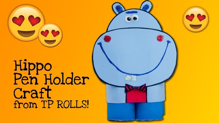 DIY Hippo Pen Holder from Toilet Paper Rolls | Useful Craft Ideas for Kids