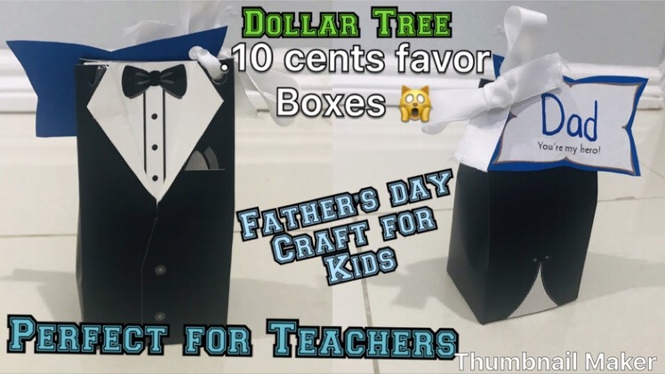 Father’s Day craft idea for kids. perfect forteachers Father’s Day gift with wedding favor box idea