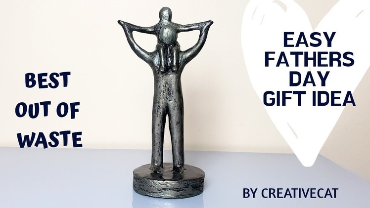 Fathers and kid sculpture.sculpture.best out of waste.art and craft