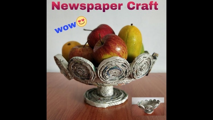 Recycled Newspaper craft | Amazing Fruit basket || Best Out of Waste||