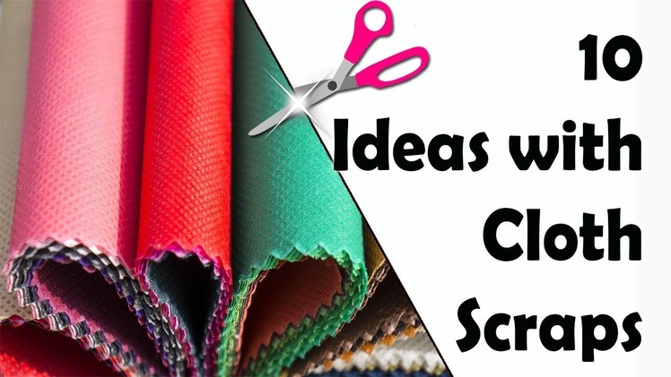 10 USEFUL Ideas with Cloth Scraps - Ecobrisa DIY