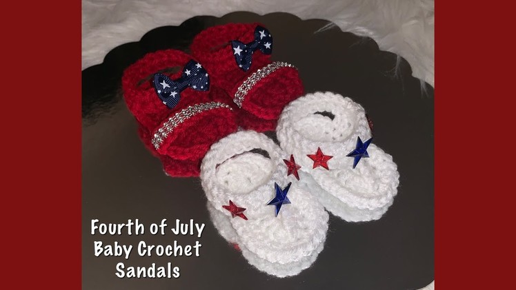 Crochet Baby Sandals.4th of July Crochet Flip Flops.#4thofJuly.#Happy 4th of July!