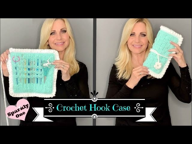 Crochet Hook Case - Tutorial - Keeps all your hooks in one place
