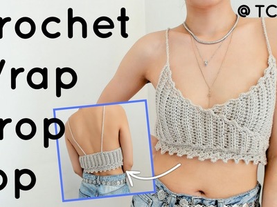 Crochet Wrap Crop Top | Tutorial DIY