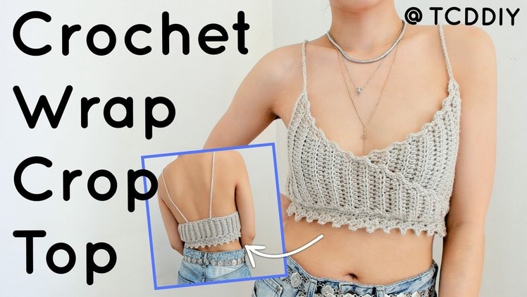 Crochet Wrap Crop Top | Tutorial DIY
