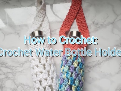 How to Crochet: Cluster Pattern Water Bottle Holder