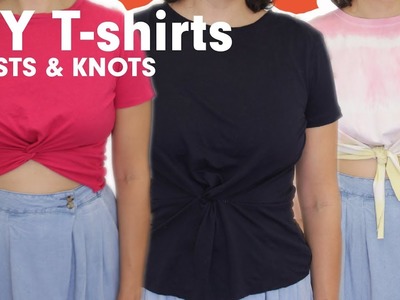 How to DIY YOUR T-SHIRTS with TWISTS & KNOTS | cropped, front twists, festival FLATTERING!