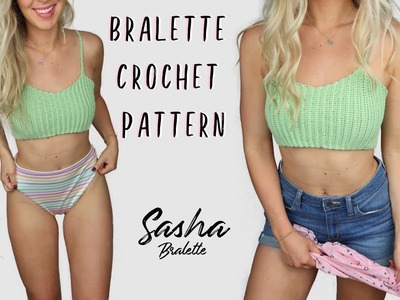 Sasha Bralette Crochet Pattern   Taylor Lynn Crochet
